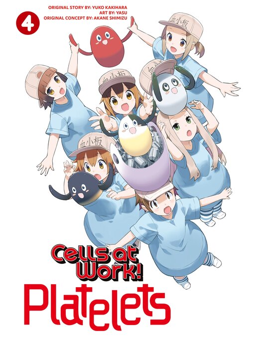 Title details for Cells at Work: Platelets！, Volume 4 by Yuko Kakihara - Available